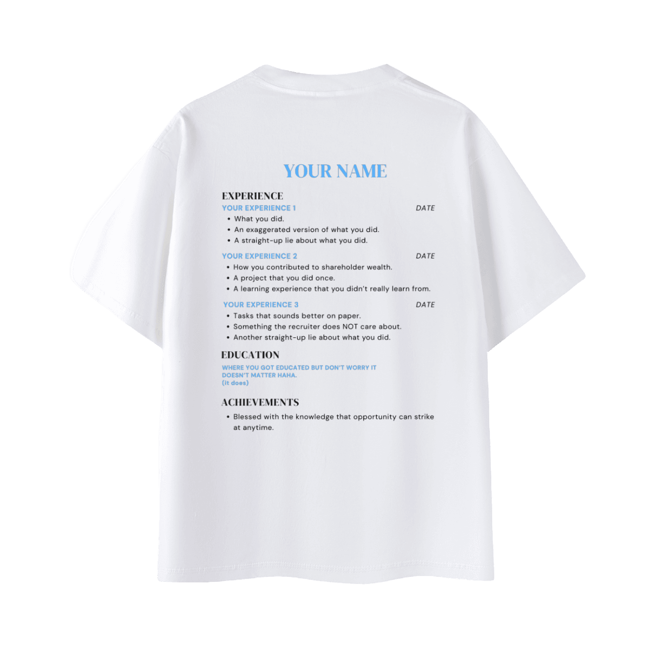 The resume Shirt
